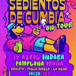 Cartel del concierto Sedientos de Cumbia en Indara Club Pamplona
