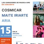 Cartel de Musika KM 0 en Concierto con imágenes de Cosmicar, Maite Iriarte y Aria en Indara Club.