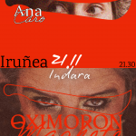 Cartel del monólogo de Irantzu Varela en Indara Club Pamplona, con imagen de la artista, título del espectáculo y fecha del evento.