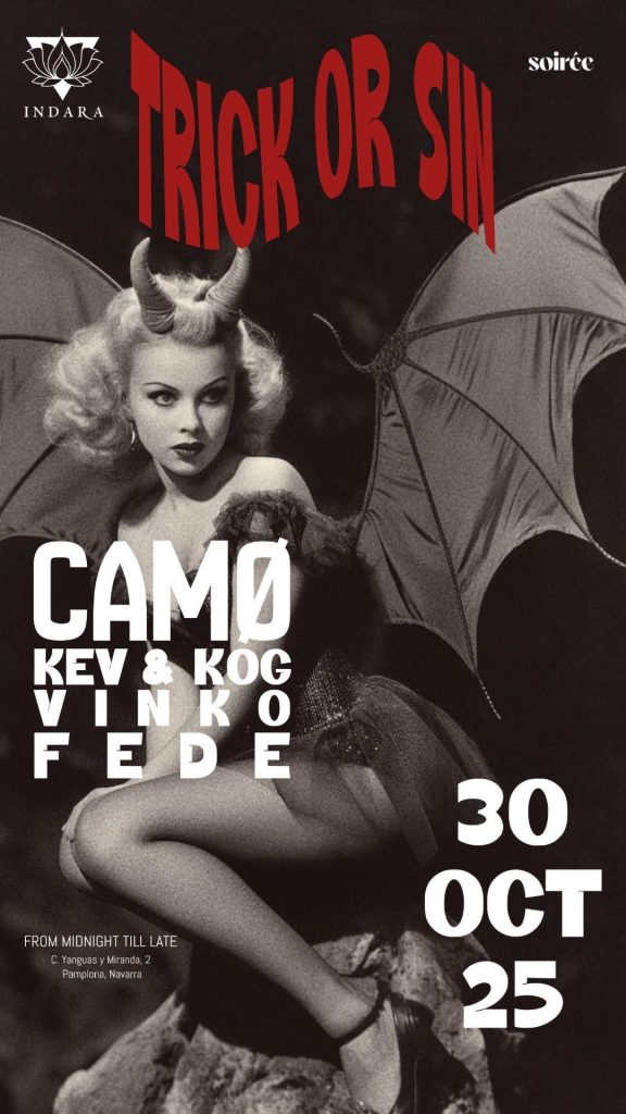 Cartel de la fiesta pre-Halloween Trick or Sin en Indara Pamplona el 30 de octubre de 2025, con Camø, Kev & Kog, Vinko y Fede.