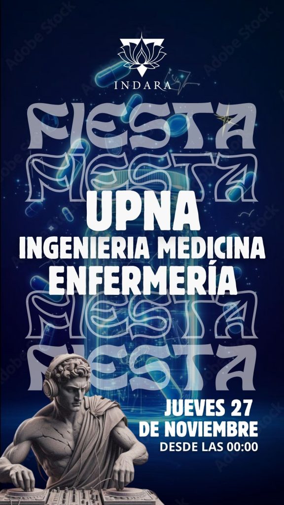 Cartel de la fiesta UPNA Ingeniería, Medicina y Enfermería en la Sala Indara de Pamplona, el jueves 27 de noviembre de 2025, con inicio a las 00:00h.